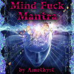 Mind Fuck Mantra